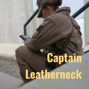Captain Leatherneck: The Podcast