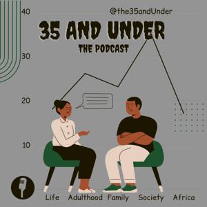 35 and Under