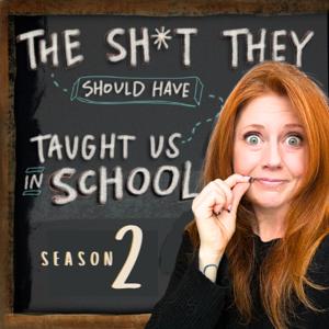 The Sh*t They Should Have Taught Us In School