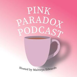 Pink Paradox with Maitreya Edwards