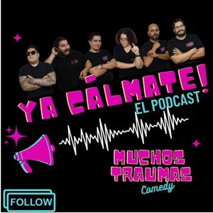 Ya Cálmate!