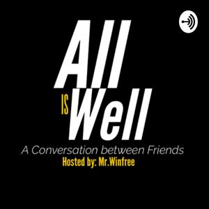 All is Well Podcast