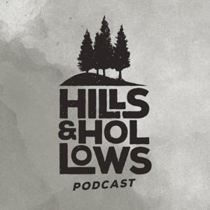 Hills And Hollows Podcast
