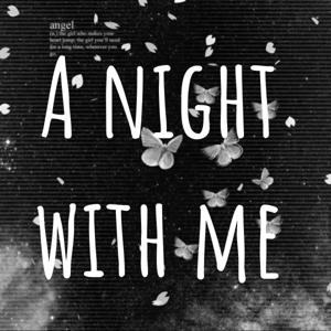 A night with me