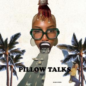 Pillow Talks