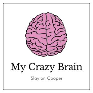 My Crazy Brain