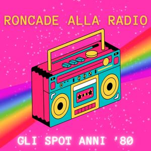 Roncade alla radio