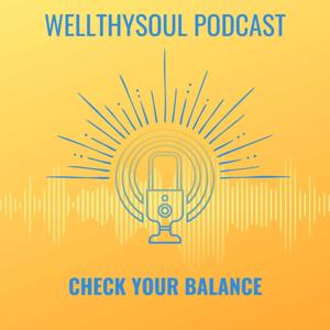 WellthySoul Podcast