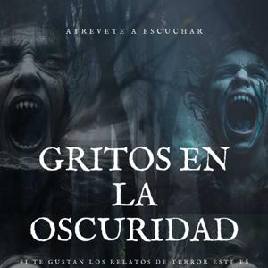 Gritos En La Oscuridad