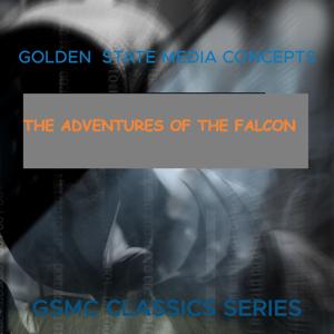GSMC Classics: The Adventures of The Falcon