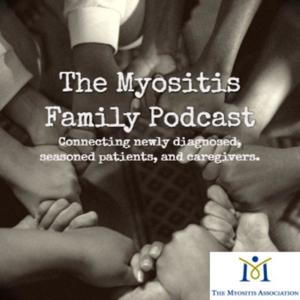 The Myositis Family Podcast
