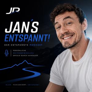 Jan's entspannt! Der entspannte Podcast.