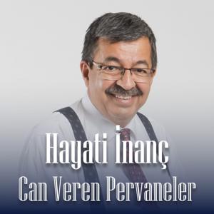 Hayati İnanç — Can Veren Pervâneler by Ahmet Çadırcı