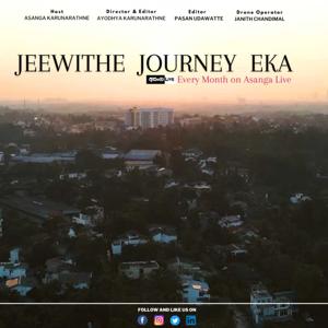 Jeewithe Journey Eka - Asanga Live