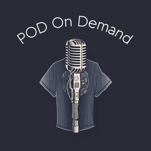 POD on Demand - A Print on Demand Podcast