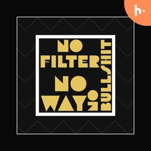 NOfilter | NObullshit | NOway