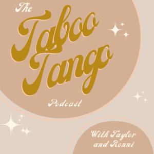 The Taboo Tango