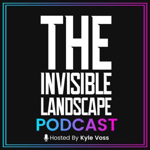 The Invisible Landscape Podcast