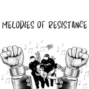 Melodies of Resistance