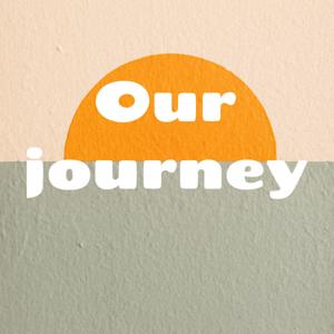 Our Journey