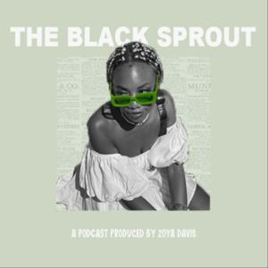 The Black Sprout Podcast