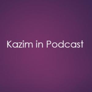 Kazim in Podcast