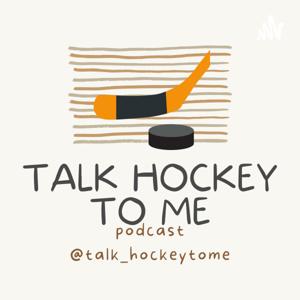 Talk Hockey to Me