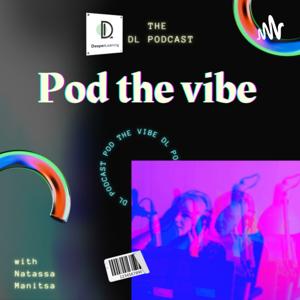 Pod The Vibe