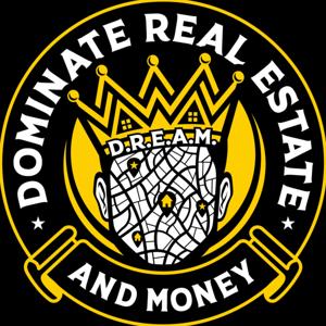Dominate Real Estate & Money