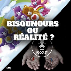 Bisounours ou Réalité ?
