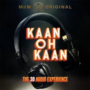 Kaan-Oh-Kaan - A 3D Audio Experience