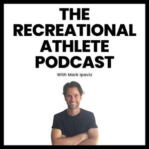 The Recreational Athlete Podcast