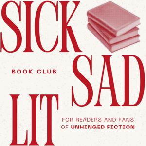 Sick Sad Lit