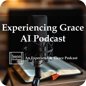 Experiencing Grace AI Podcast