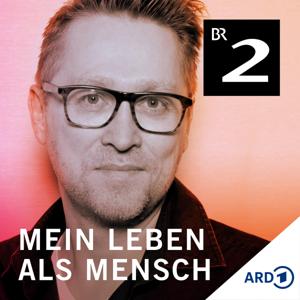 Jan Weiler - Mein Leben als Mensch by Bayerischer Rundfunk