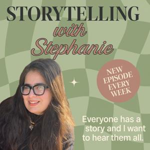 Storytelling with Stephanie