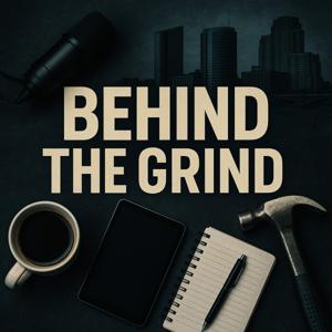 Behind The Grind