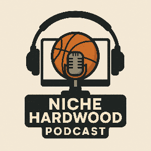 Very Niche Podcast About Hardwood
