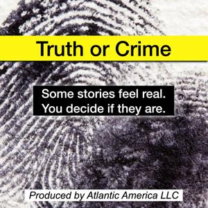 Truth or Crime