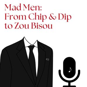 All Things Mad Men: From Chip & Dip to Zou Bisou