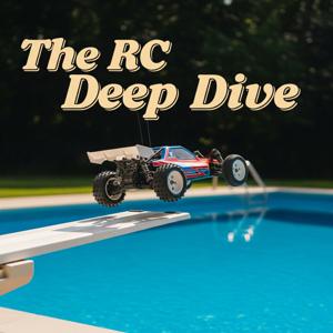 The RC Deep Dive by The RC Deep Dive