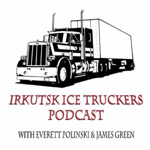 Irkutsk Ice Truckers Podcast