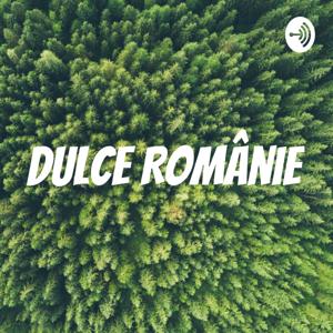 Dulce Românie by Dulce Românie