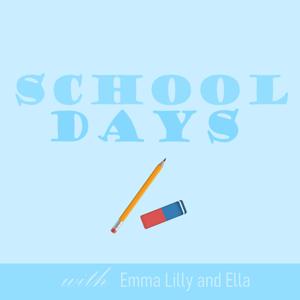 School Days Podcast