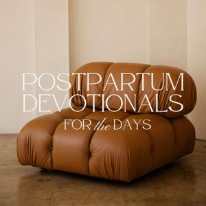 Postpartum Devotionals