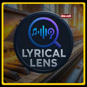 Lyrical Lens Podcast