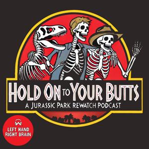 Hold On to Your Butts: A Jurassic Park Rewatch Podcast