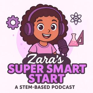 Zara’s Super Smart Start