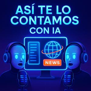 Así te lo contamos con IA