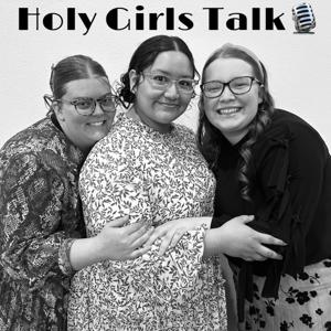 Holy Girls Talk